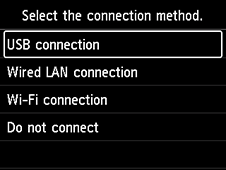 Connection method selection screen: Select the connection method.